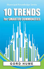 10 Trends for Smarter Communities by Gord Hume