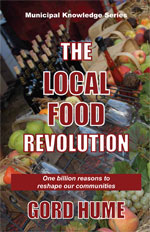 The Local Food Revolution - Gord Hume