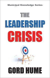 The Leadership Crisis - Gord Hume 2016